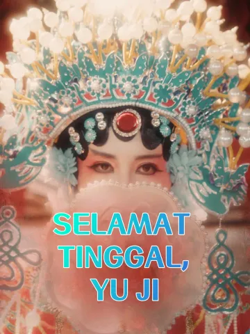 SELAMAT TINGGAL, YU JI